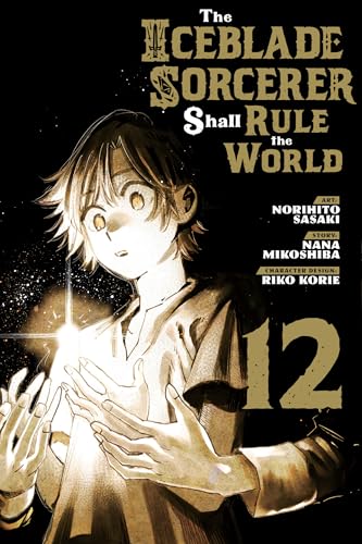 The Iceblade Sorcerer Shall Rule the World 12 von Kodansha Comics
