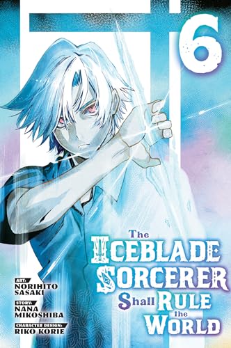 The Iceblade Sorcerer Shall Rule the World 6 von Kodansha Comics