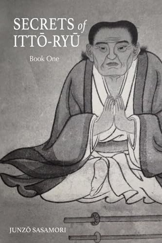 Secrets of Itto-ryu: Book One
