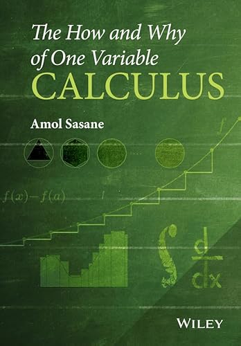 The How and Why of One Variable Calculus