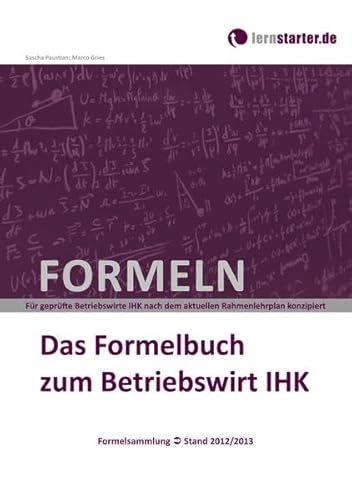 Das Formelbuch zum Betriebswirt IHK von Lernstarter Bildungsmedien