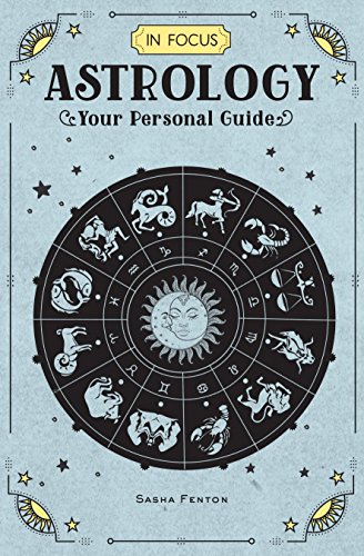 In Focus Astrology 1: Your Personal Guide von Wellfleet Press