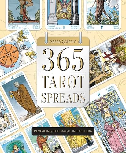 365 Tarot Spreads: Revealing the Magic in Each Day von Llewellyn Publications