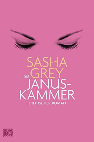 Die Janus-Kammer: Erotischer Roman (Sasha Grey, Band 2)