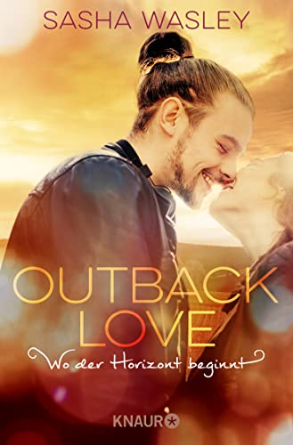 Outback Love. Wo der Horizont beginnt: Roman