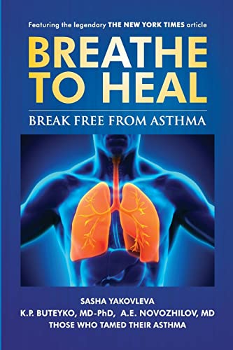 Breathe to Heal: Break Free From Asthma (Breathing Normalization, Band 2)