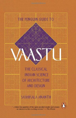 The Penguin Guide to Vaastu: The Classical Indian Science of Architecture and Design von Penguin Books India