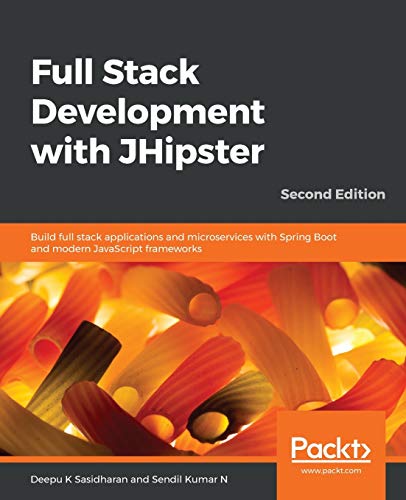 Full Stack Development with JHipster von Packt Publishing