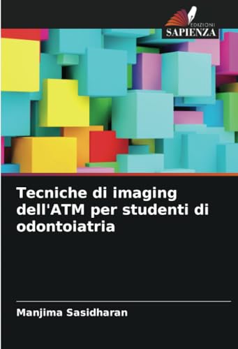 Tecniche di imaging dell'ATM per studenti di odontoiatria von Edizioni Sapienza
