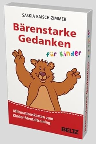 Bärenstarke Gedanken für Kinder: Affirmationskarten zum Kinder-Mentaltraining von Beltz
