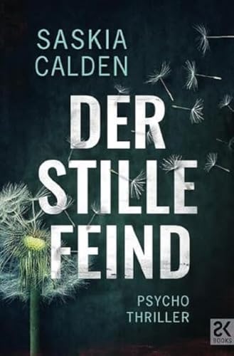 Der stille Feind: Psychothriller