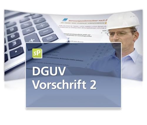 DGUV Vorschrift 2 - inkl. Betreuungszeitenrechner auf CD-ROM: Aufgaben planen - Betreuungszeiten festlegen. Inklusive Betreuungszeitrechner auf CD-ROM von Weka