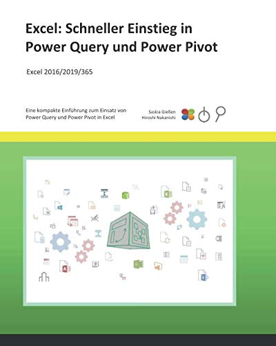 Excel: Schneller Einstieg in Power Query und Power Pivot von Independently published