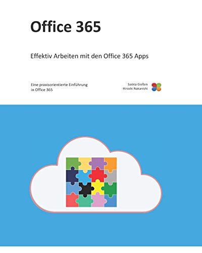 Office 365: Eine praxisorientierte Einführung in Office 365