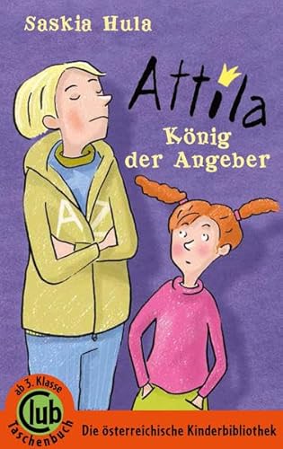 Attila - König der Angeber (Club-Taschenbuch-Reihe)