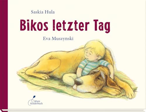 Bikos letzter Tag: Wenn der Hund stirbt: ein wichtiges und tröstliches Bilderbuch zum Thema Abschied von Klett Kinderbuch