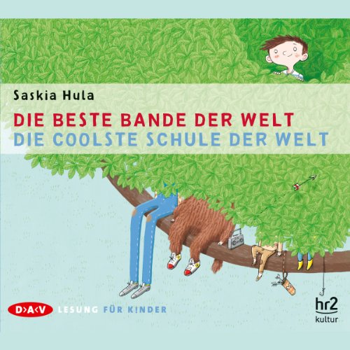 Die beste Bande der Welt / Die coolste Schule der Welt: Ungekürzte szenische Lesung mit Monika Müller-Heusch (1 CD)