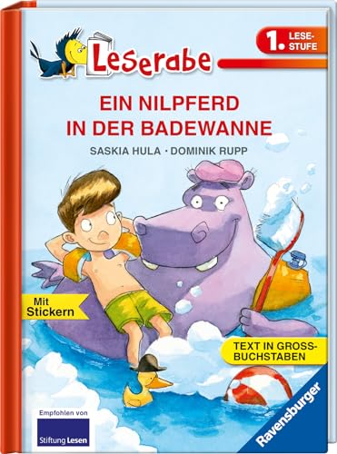 EIN NILPFERD IN DER BADEWANNE - Leserabe 1. Klasse - Erstlesebuch für Kinder ab 6 Jahren: In Großbuchstaben (Leserabe - 1. Lesestufe)