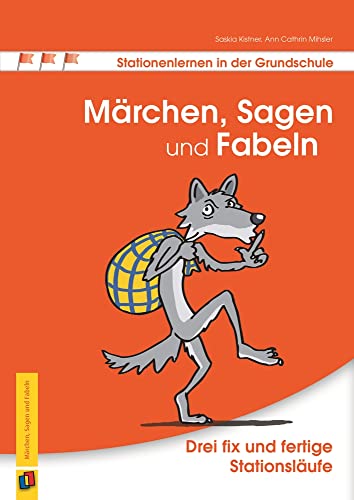 Märchen, Sagen und Fabeln: Drei fix und fertige Stationsläufe (Stationenlernen in der Grundschule) von Verlag An Der Ruhr