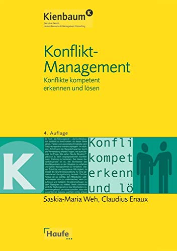 Konfliktmanagement: Konflikte kompetent erkennen und lösen (Kienbaum bei Haufe)