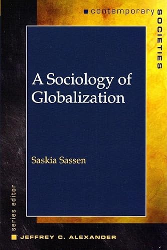 A Sociology of Globalization (Contemparary Societies)