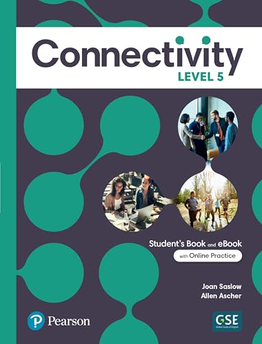 Connectivity Level 5 Student's Book & Interactive Student's eBook with Online Practice, Digital Resources and App