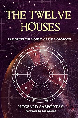 The Twelve Houses: Exploring the Houses of the Horoscope