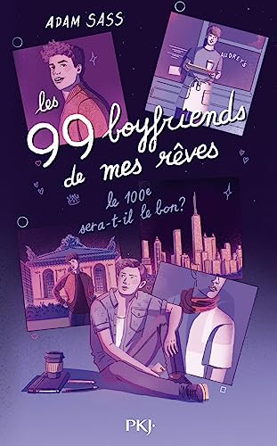 Les 99 boyfriends de mes rêves: Le 100e sera-t-il le bon ?