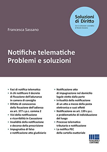 Notifiche telematiche. Problemi e soluzioni (Soluzioni di diritto) von Maggioli Editore