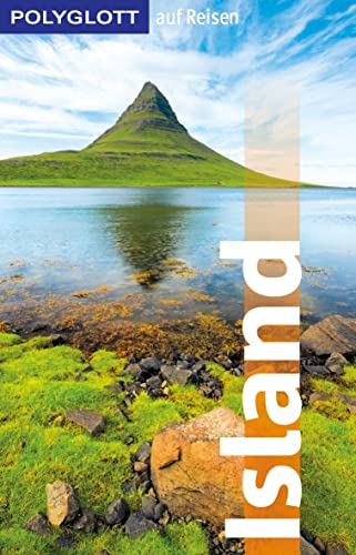 POLYGLOTT auf Reisen Island (POLYGLOTT Edition) von Gräfe und Unzer