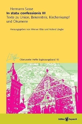 In statu confessionis III: Texte zu Union, Bekenntnis, Kirchenkampf und Ökumene: Texte zu Union, Bekenntnis, Kirchenkampf und Ökumene. Vorwort von ... Voigt (Oberurseler Hefte. Ergänzungsbände)