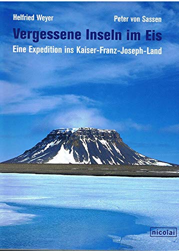 Vergessene Inseln im Eis: Eine Expedition ins Kaiser-Franz-Joseph-Land