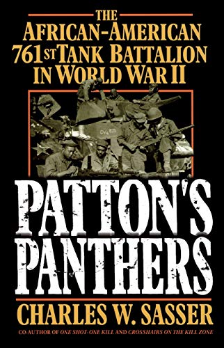 Patton's Panthers: The African-American 761st Tank Battalion In World War II von Gallery Books