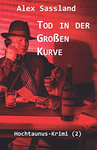 Tod in der Großen Kurve: Hochtaunus-Krimi (2)