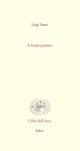A fondo perduto (Libri dell'arca) von Joker
