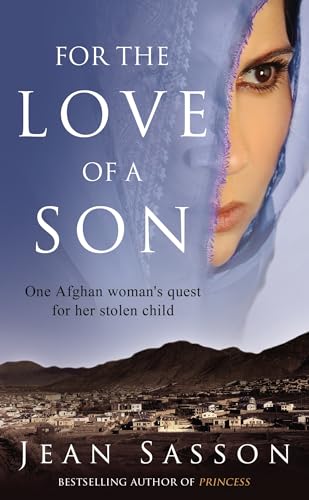 For the Love of a Son: One Afghan Woman's Quest for her Stolen Child von Bantam