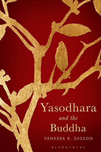 Yasodhara and the Buddha von Bloomsbury