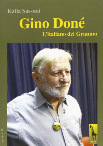 Gino Doné. L'italiano del Granma (Guevara) von Massari Editore