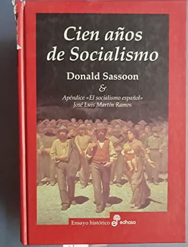 Cien años de socialismo (Ensayo histórico) von Editora y Distribuidora Hispano Americana, S.A.