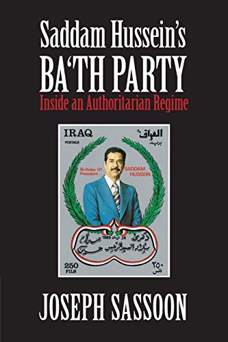 Saddam Hussein's Ba'th Party: Inside an Authoritarian Regime von Cambridge University Press