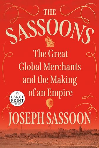 The Sassoons: The Great Global Merchants and the Making of an Empire (Random House Large Print) von Random House Large Print Publishing