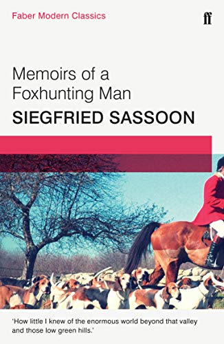 Memoirs of a Fox-hunting Man: Faber Modern Classics