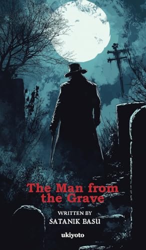 The Man from the Grave von ukiyoto