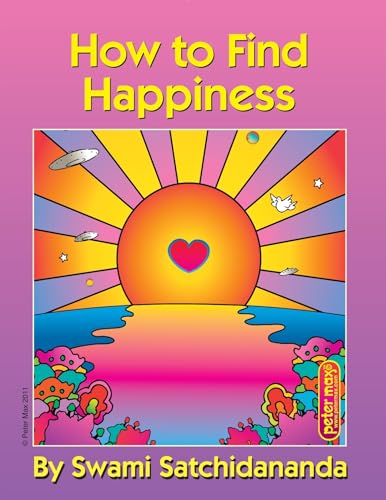 How to Find Happiness von Integral Yoga Publications