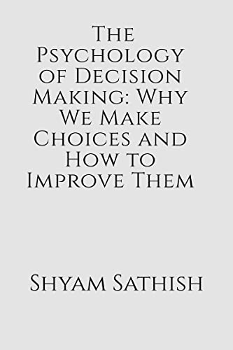 The Psychology of Decision Making von Notion Press