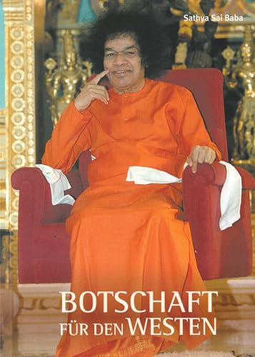 Botschaft für den Westen von Sathya Sai
