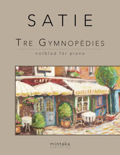 Tre Gymnopédies: notblad för piano von Independently published