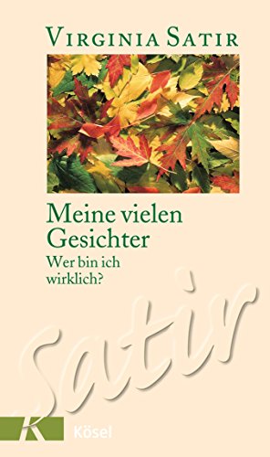 Meine vielen Gesichter: Wer bin ich wirklich? Meine vielen Gesichter: Wer bin ich wirklich?