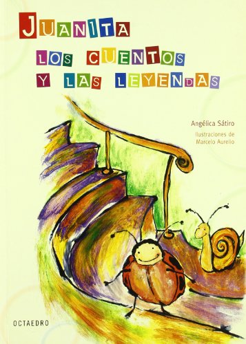 Juanita, los cuentos y las leyendas (Proyecto Noria) von Editorial Octaedro, S.L.