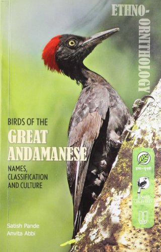Birds of the Great Andamanese: Names, Classification and Culture von OUP India